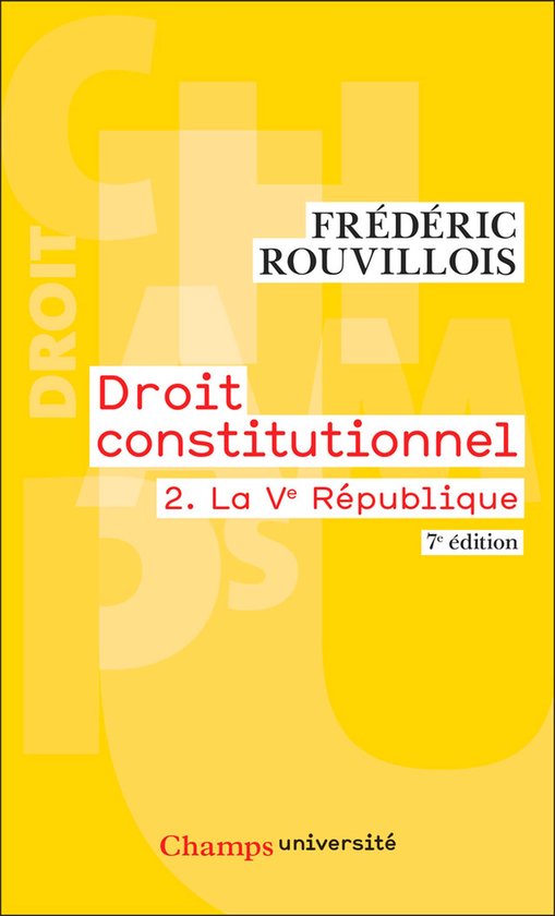 Droit constitutionnel 2 – Droit constitutionnel (Tome 2) – La Ve RépubliqueEbook
